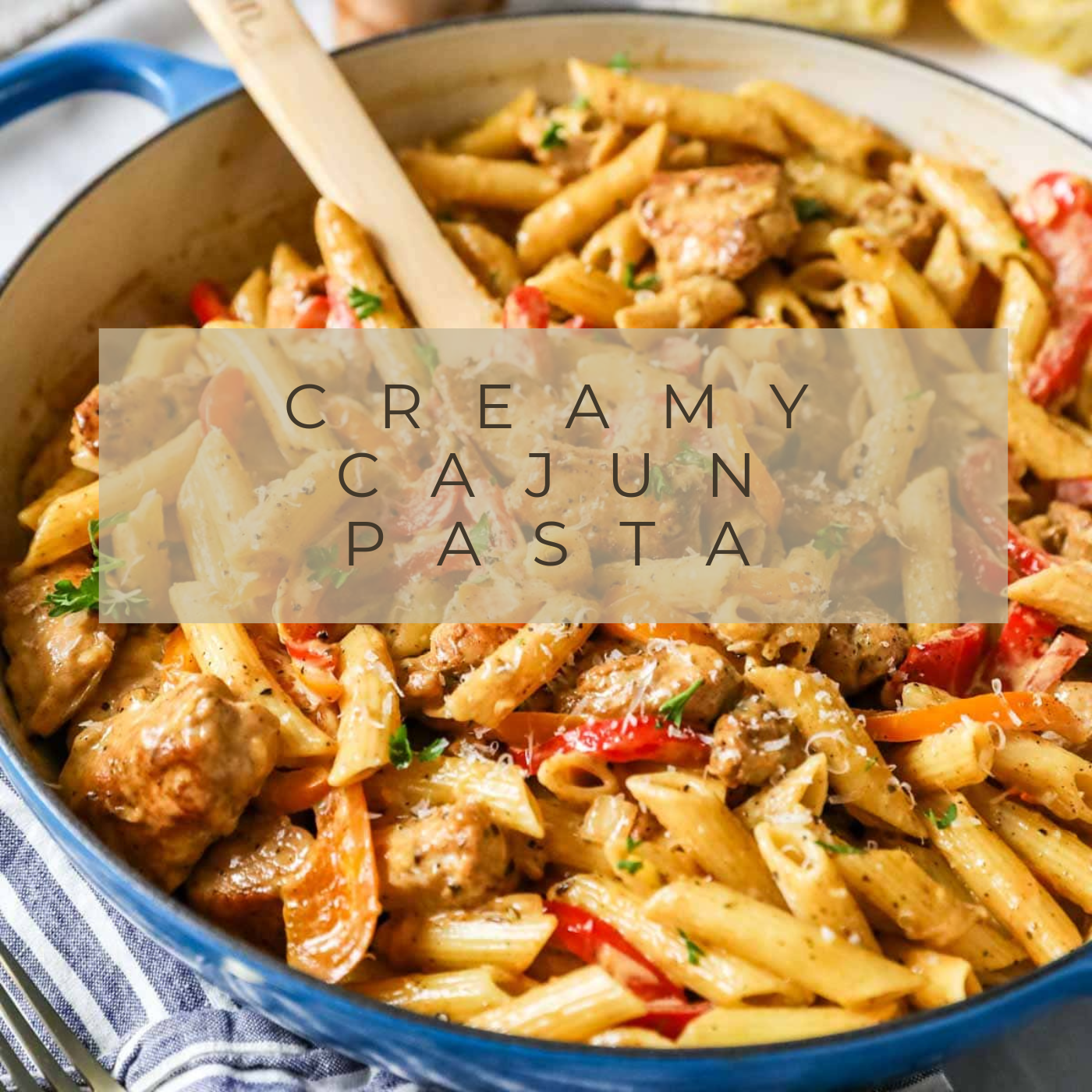Creamy Cajun Pasta