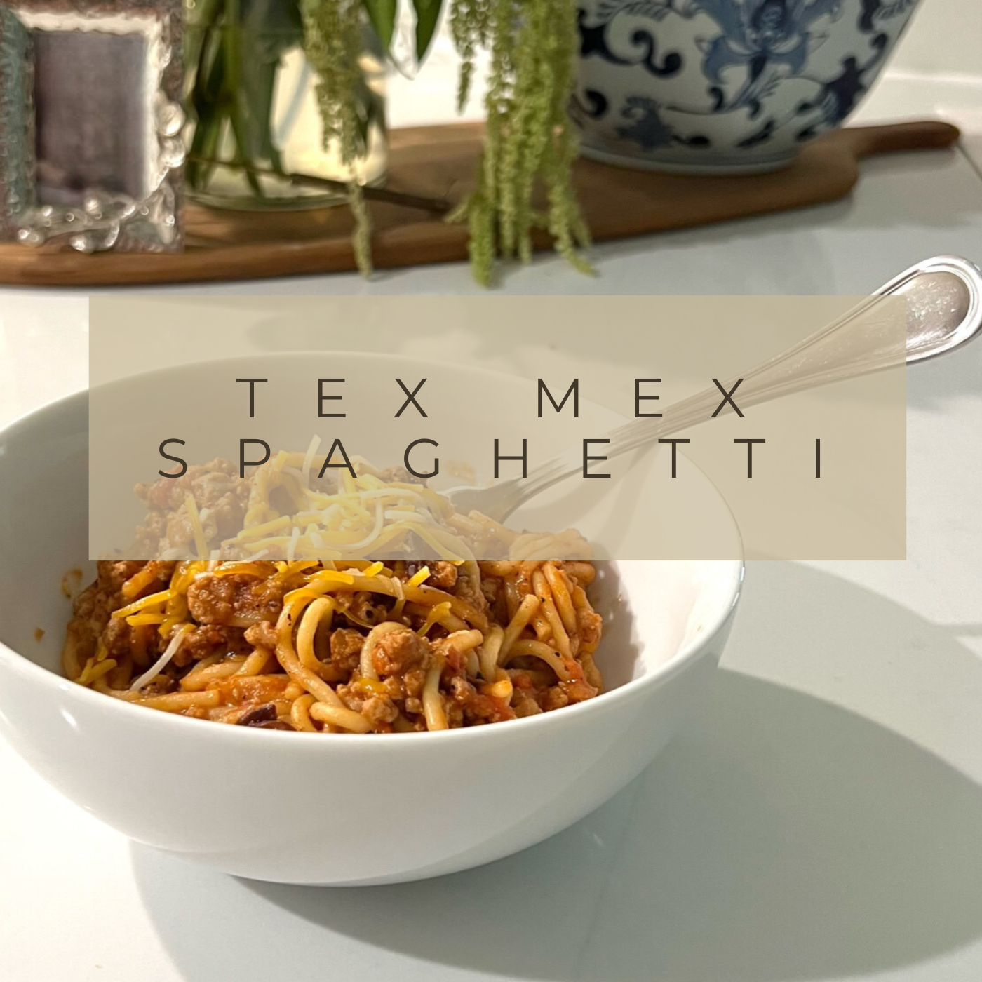 Tex Mex Spaghetti
